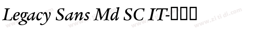 Legacy Sans Md SC IT字体转换